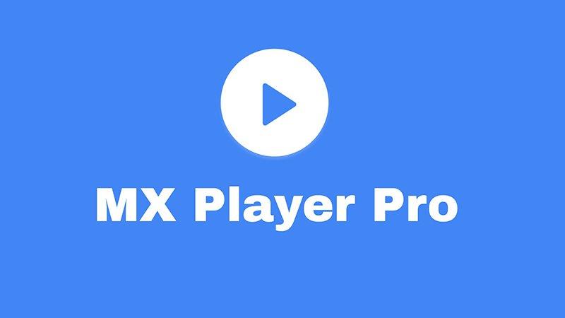 MXPlayerPro破解去广告版