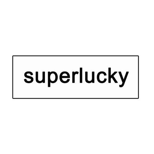 super lucky